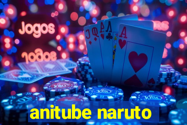 anitube naruto